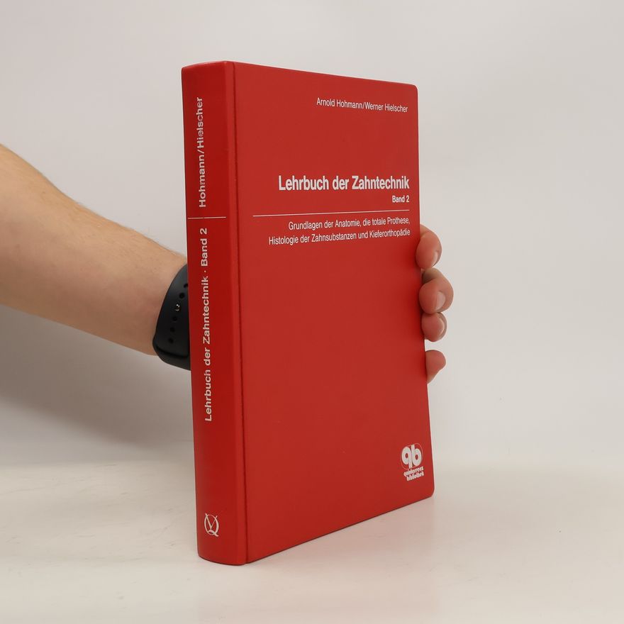 Arnold Hohmann Lehrbuch der Zahntechnik Band 2