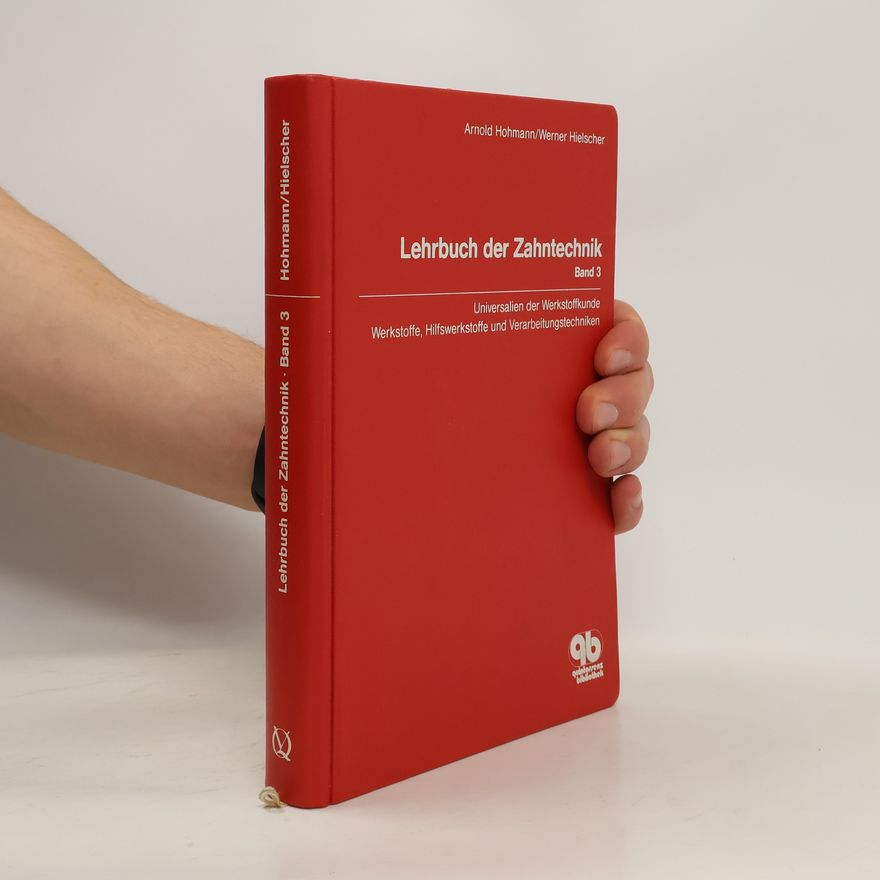 Arnold Hohmann Lehrbuch der Zahntechnik