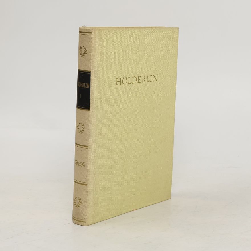 Friedrich Hölderlin Hölderlins Werke 1
