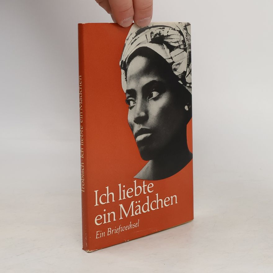 Walter Trobisch Ich liebte ein Mädchen