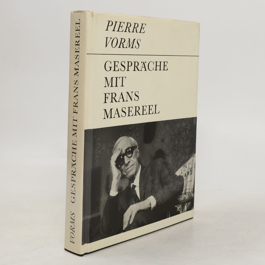 Pierre Vorms Gespräche mit Frans Masereel
