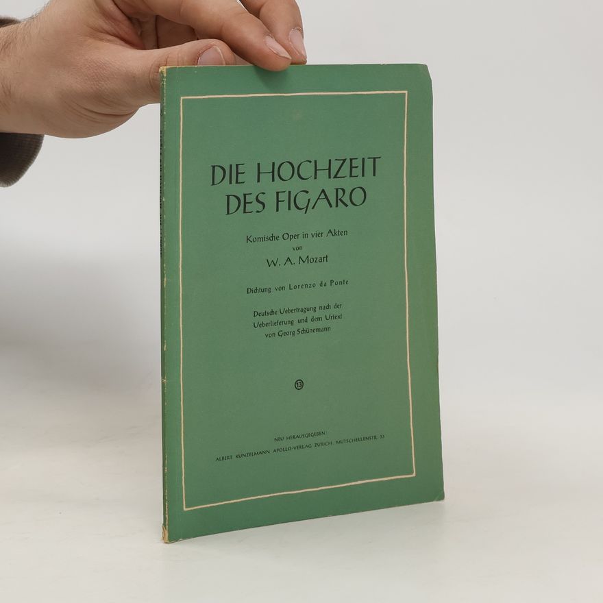 Wolfgang Amadeus Mozart Die Hochzeit des Figaro