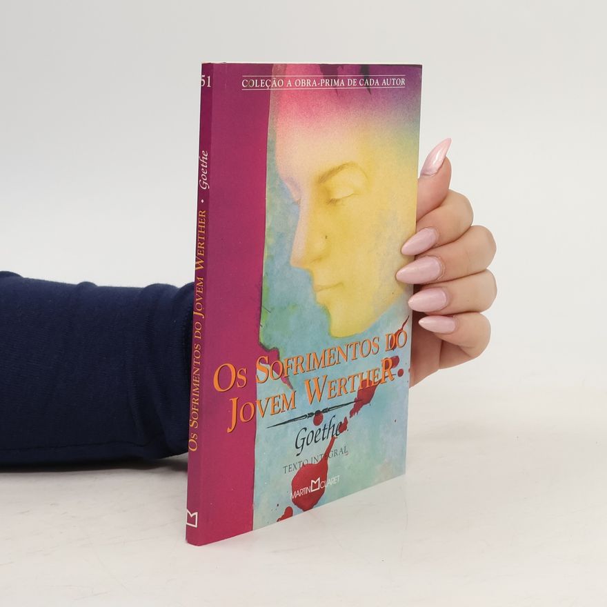 Johann Wolfgang von Goethe Os Sofrimentos do Jovem Werther