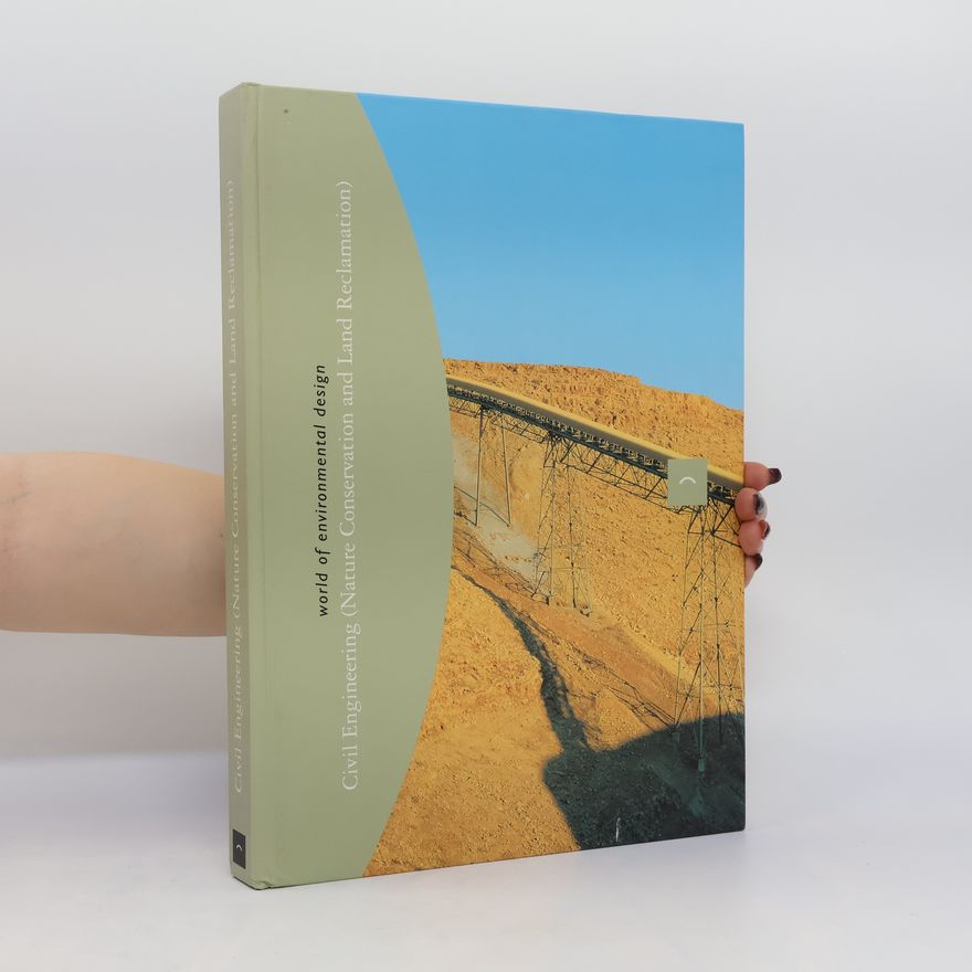 AA.VV. World of Environmental Design. Civil engineering (Nature conservation and land reclamation)