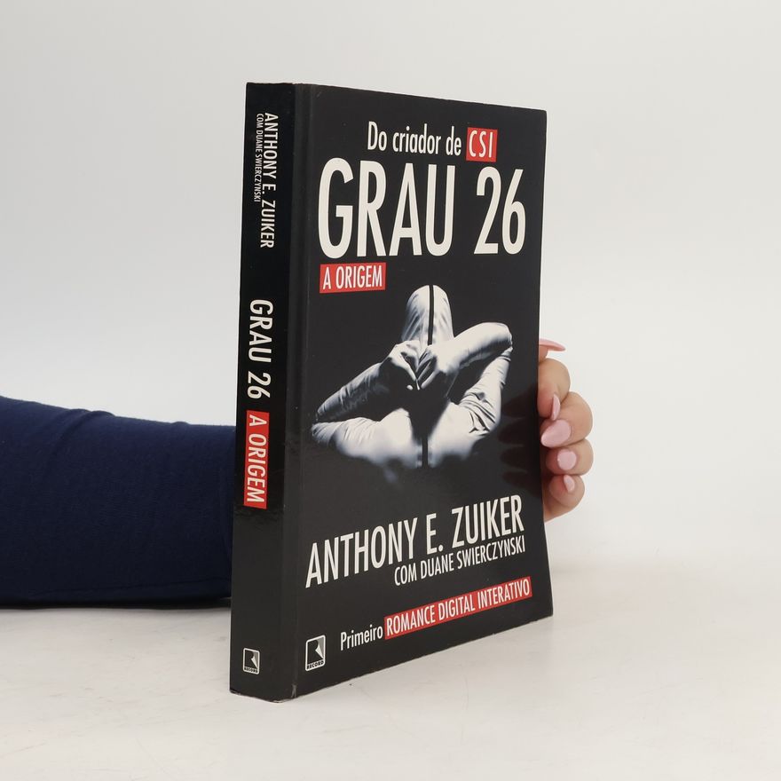 Anthony E. Zuiker Grau 26. A Origem