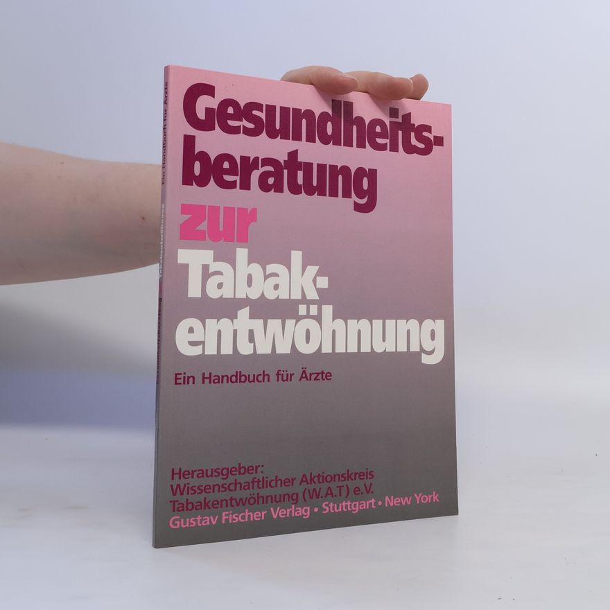 Autorenkollektiv Gesundheitsberatung zur Tabakentwöhnung