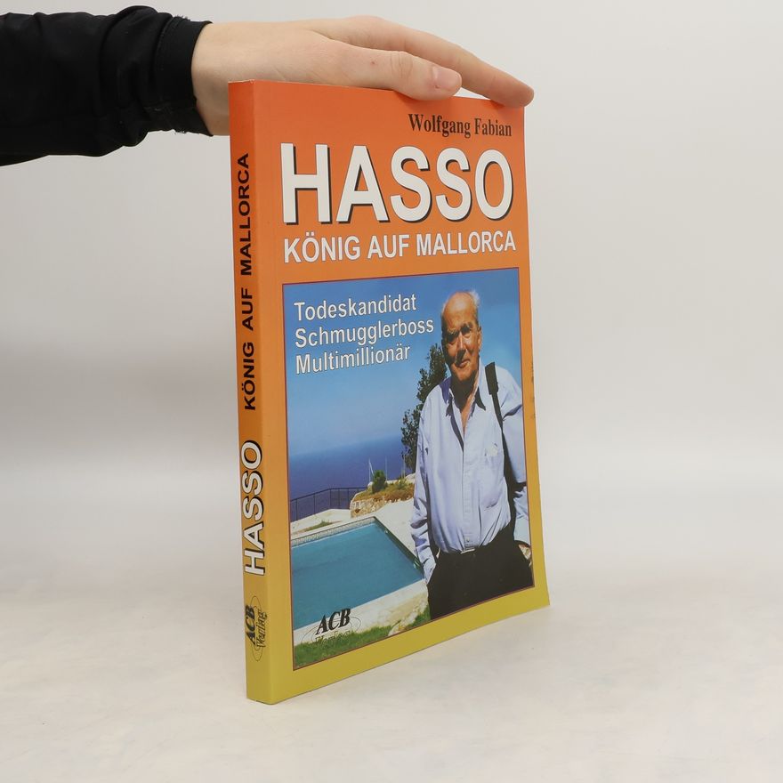 Wolfgang Fabian Hasso, König auf Mallorca