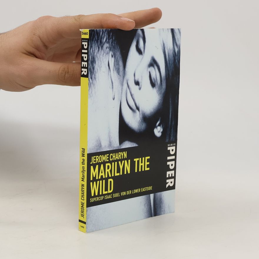 Jerome Charyn Marilyn the wild