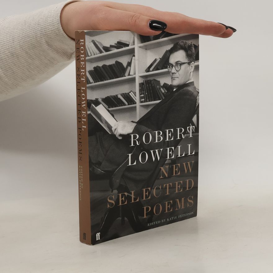 Robert Lowell New Selected Poems