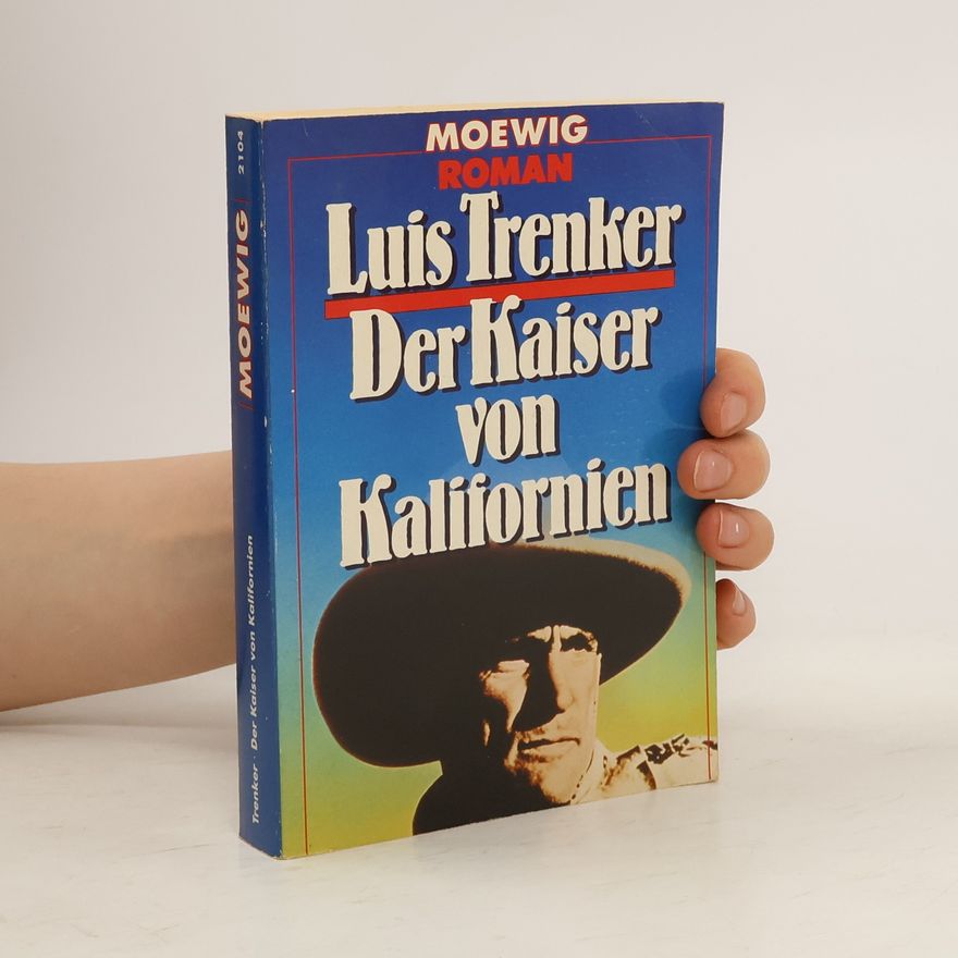 Luis Trenker Der Kaiser von Kalifornien