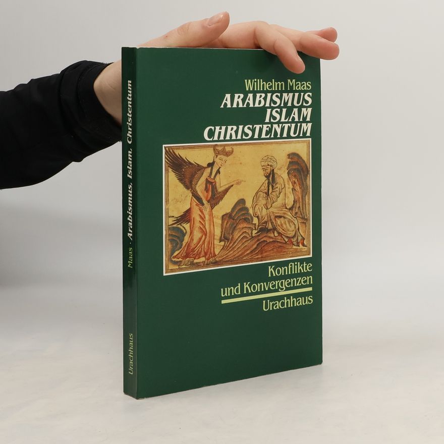 Wilhelm Maas Arabismus. Islam. Christentum