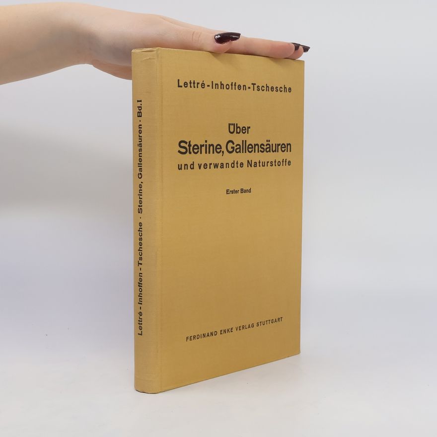 Erster Band Über Sterine, Gallensäuren und verwandte Naturstoffe