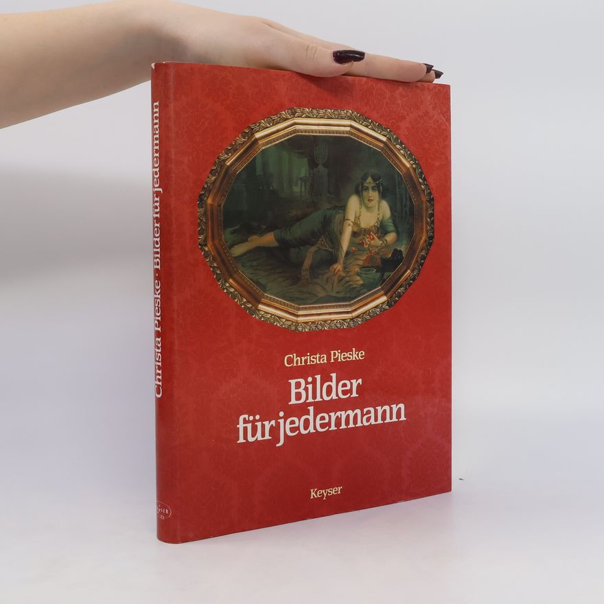 Christa Pieske Bilder für jedermann