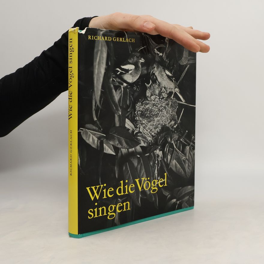 Richard Gerlach Wie die Vögel singen