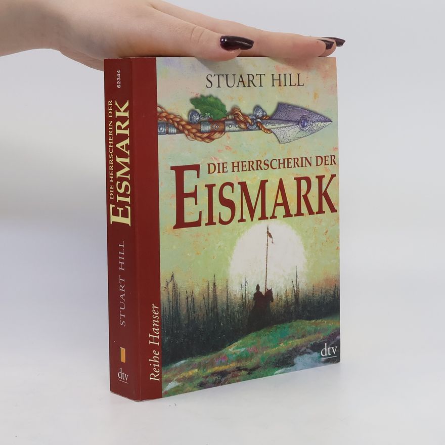 Stuart Hill Die Herrscherin der Eismark
