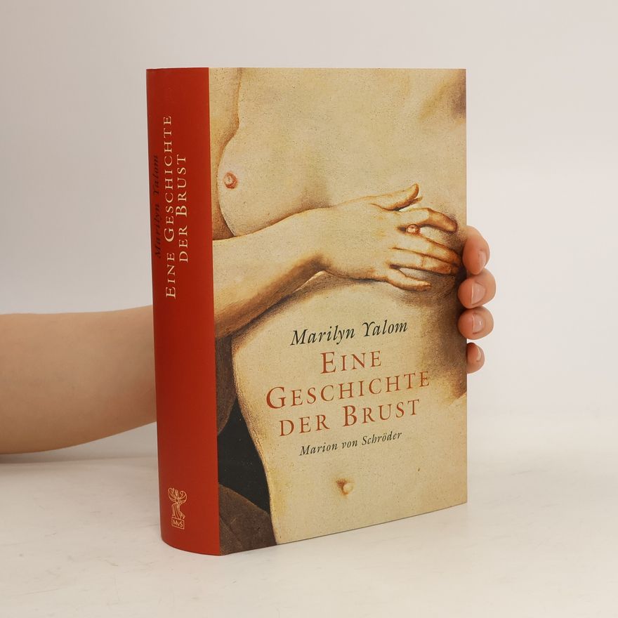 Marilyn Yalom Eine Geschichte der Brust