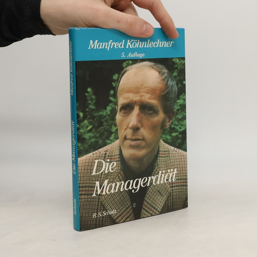 Manfred Köhnlechner Die Managerdiät