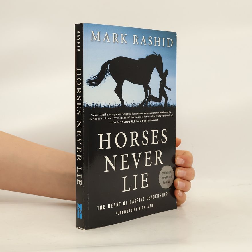 Mark Rashid Horses Never Lie