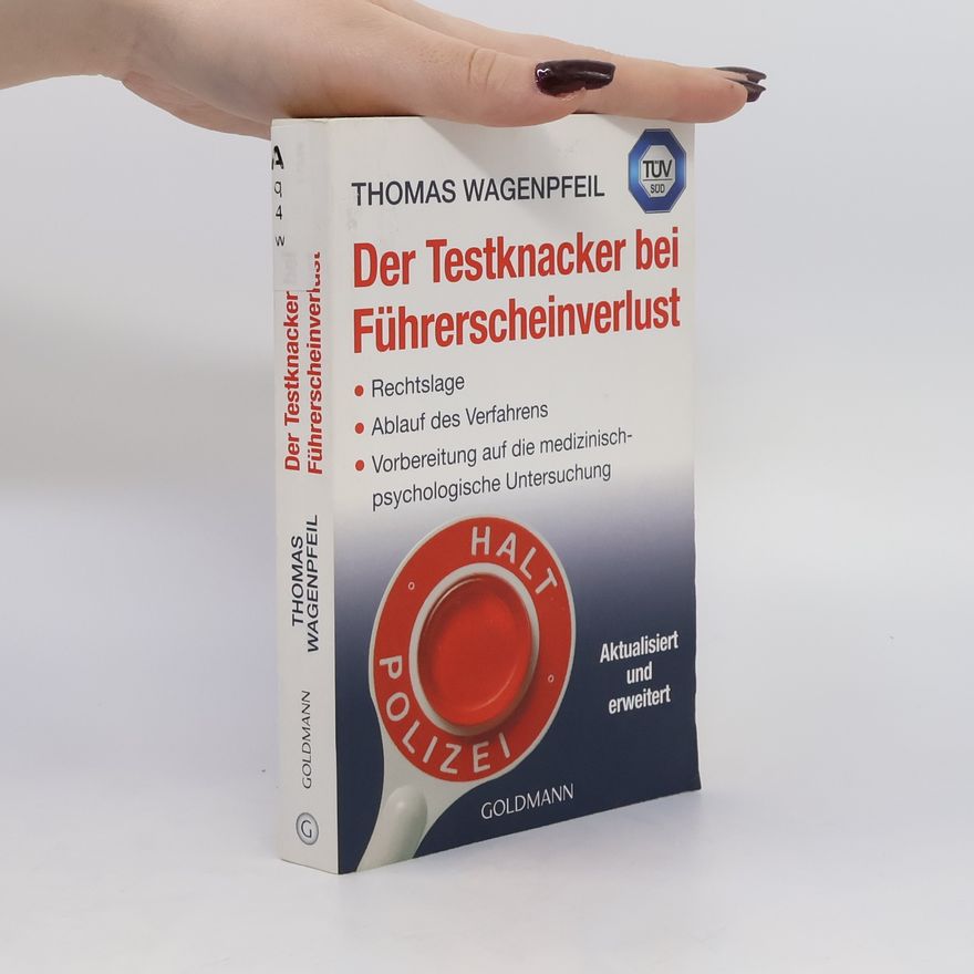 Thomas Wagenpfeil Der Testknacker bei Führerscheinverlust