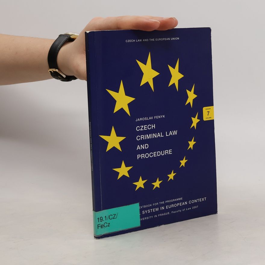 Jaroslav Fenyk Czech Criminal Law and Procedure
