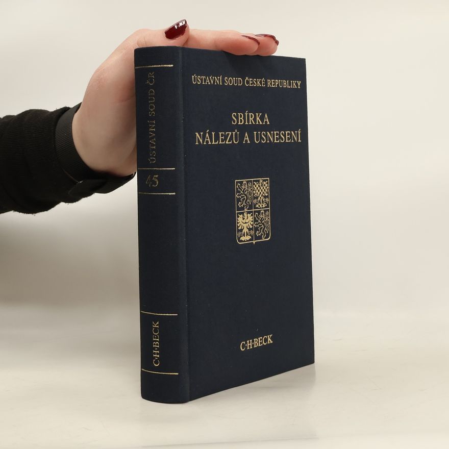 Nakladatelství C.H.Beck-CZ Sbírka nálezů a usnesení ÚS ČR, svazek 45
