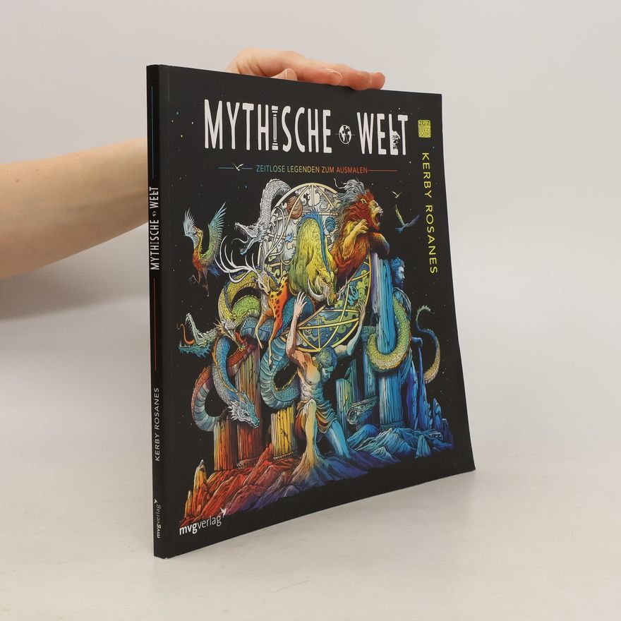 Kerby Rosanes Mythische Welt