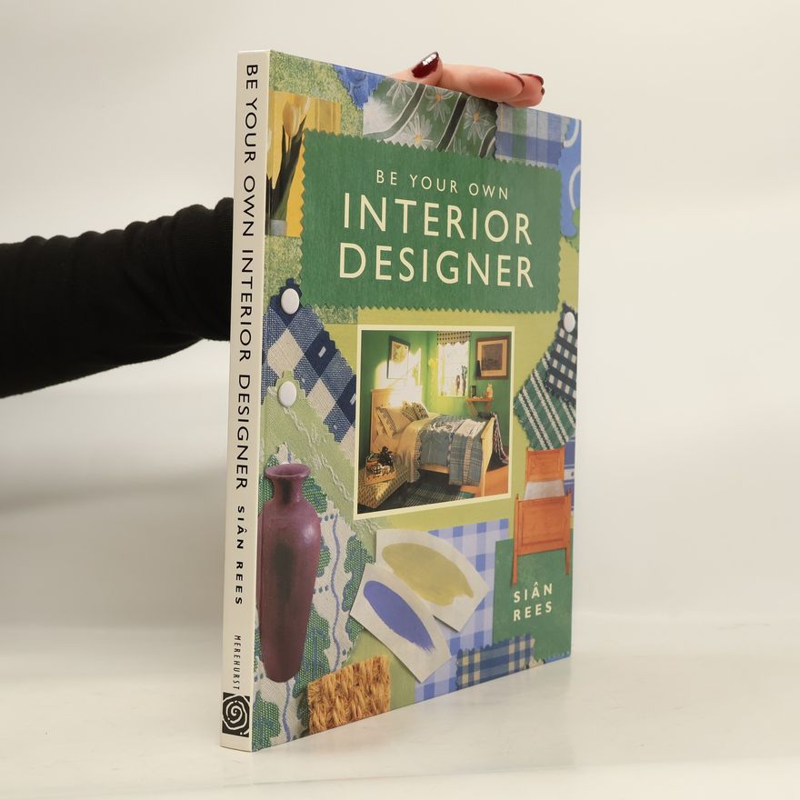 Siân Rees Be Your Own Interior Designer