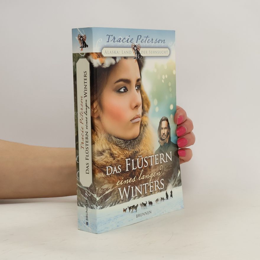 Tracie Peterson Das Flüstern eines langen Winters