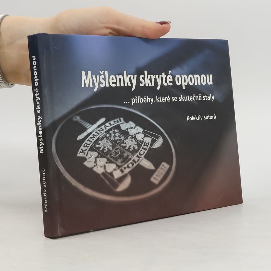 Autorenkollektiv Myšlenky skryté oponou: příběhy, které se skutečně staly