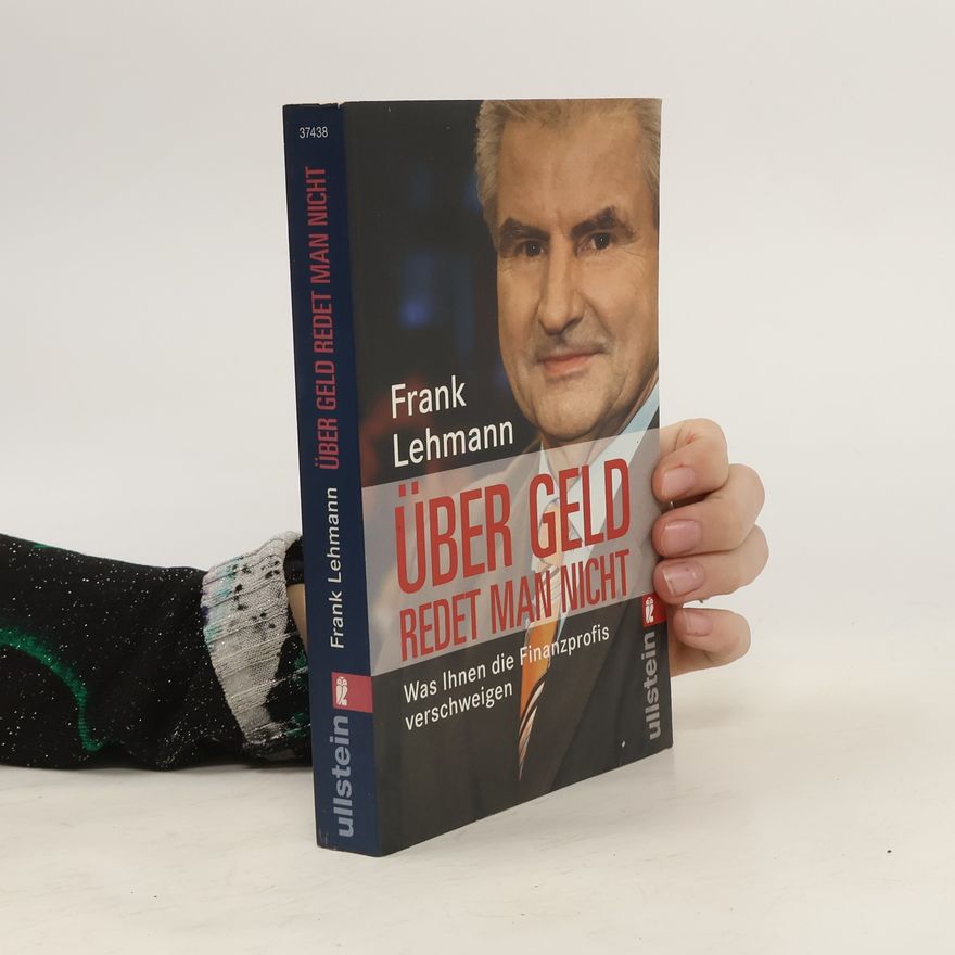 Frank Lehmann Über Geld redet man nicht