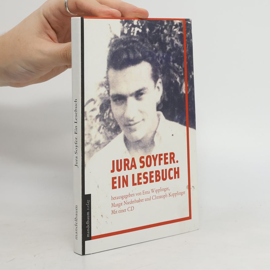 Erna Wipplinger Jura Soyfer - ein Lesebuch