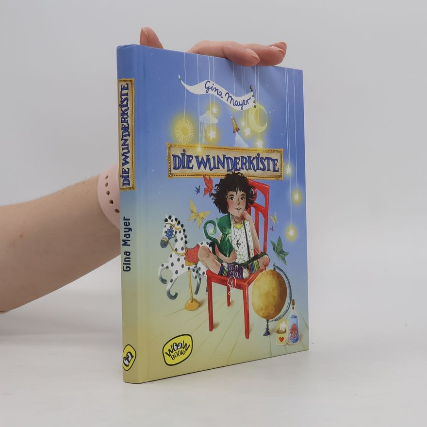 Gina Mayer Die Wunderkiste. Bd.1. Bd.1
