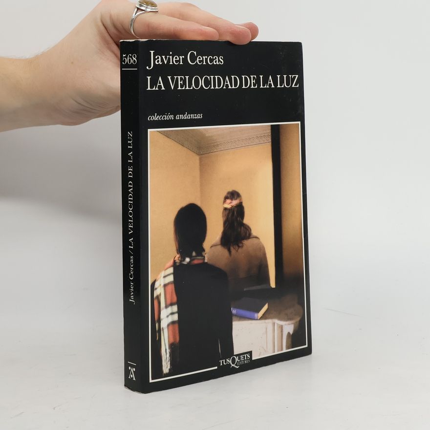 Javier Cercas La velocidad de la luz