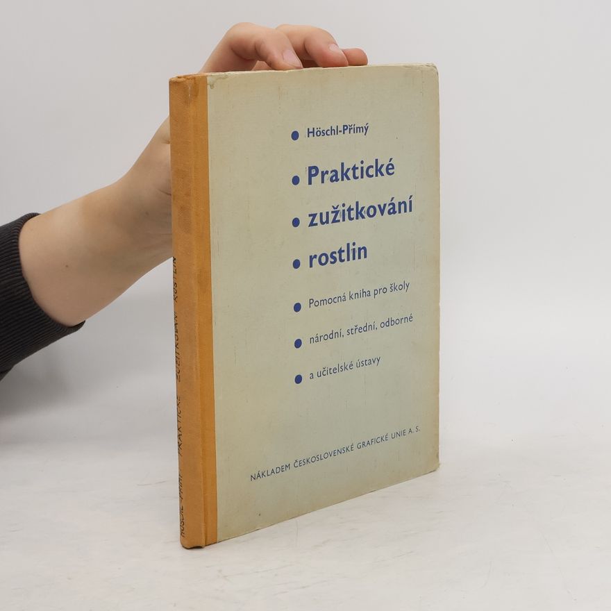 Collectif d'auteurs Praktické zužitkování rostlin
