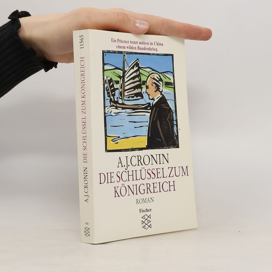 A. J. Cronin Die Schlüssel zum Königreich