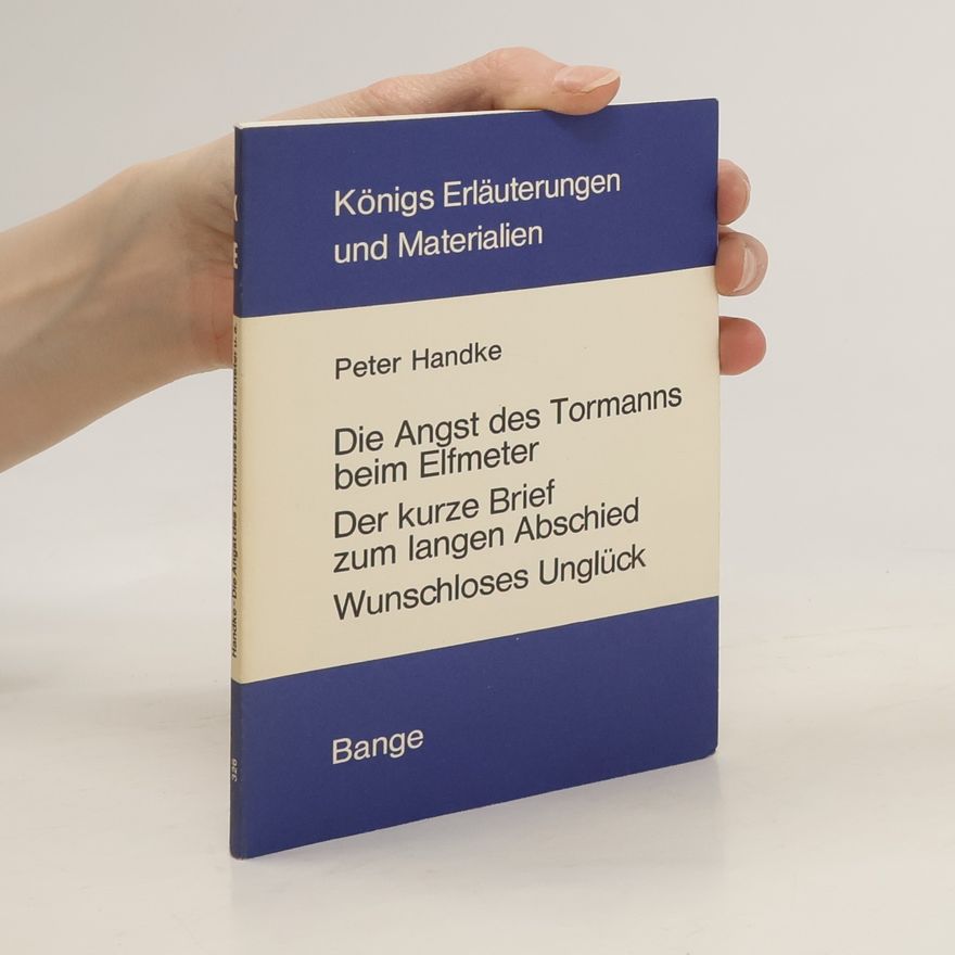 Peter Handke Die Angst des Tormanns beim Elfmeter