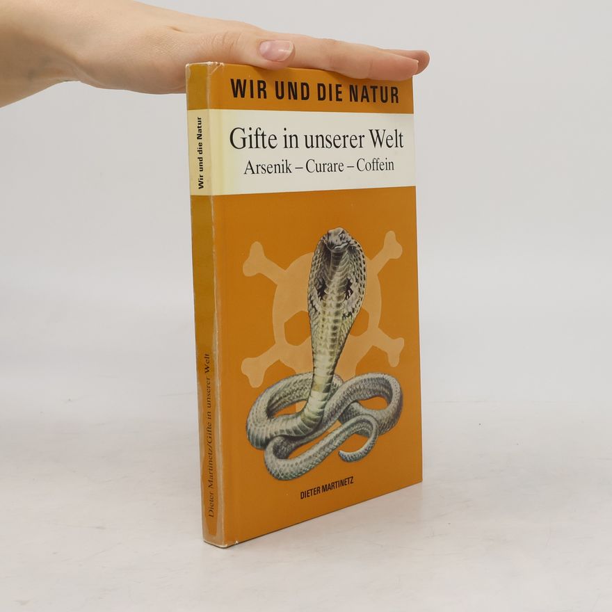 Dieter Martinetz Gifte in unserer Welt