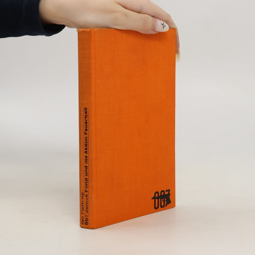 Ian Fleming 007 James Bond und die Aktion Feuerball