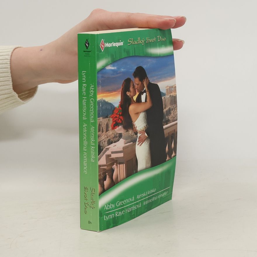 Lynn Raye Haris Aténská kráska / Antonellina romance