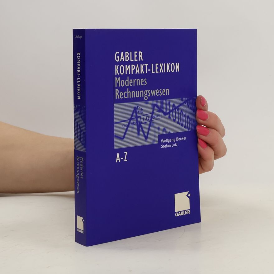 Wolfgang Becker Gabler, Kompakt-Lexikon modernes Rechnungswesen