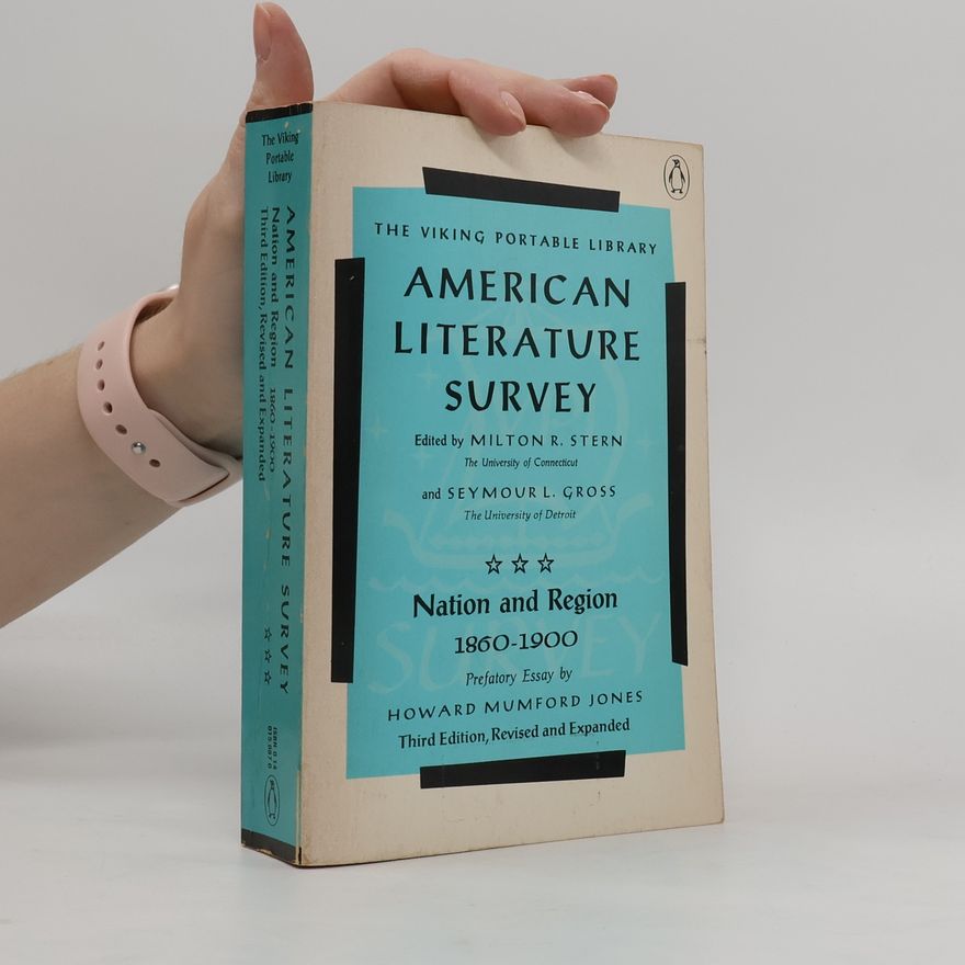 Milton R. Stern American Literature Survey. Nation and Region 1860-1900