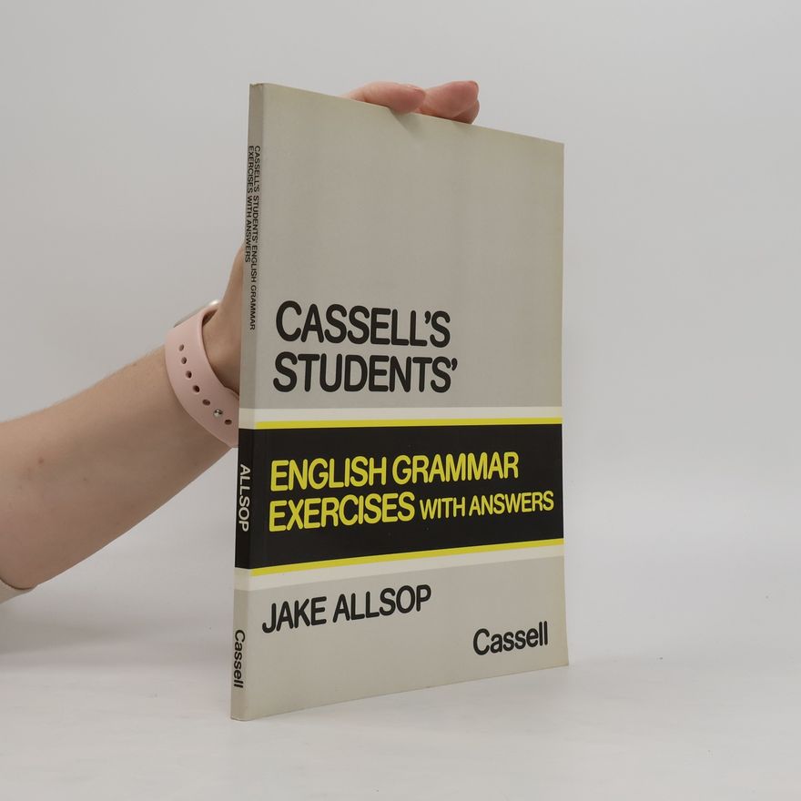 Jake Allsop Cassell's Students' English Grammar Exercises With Answers