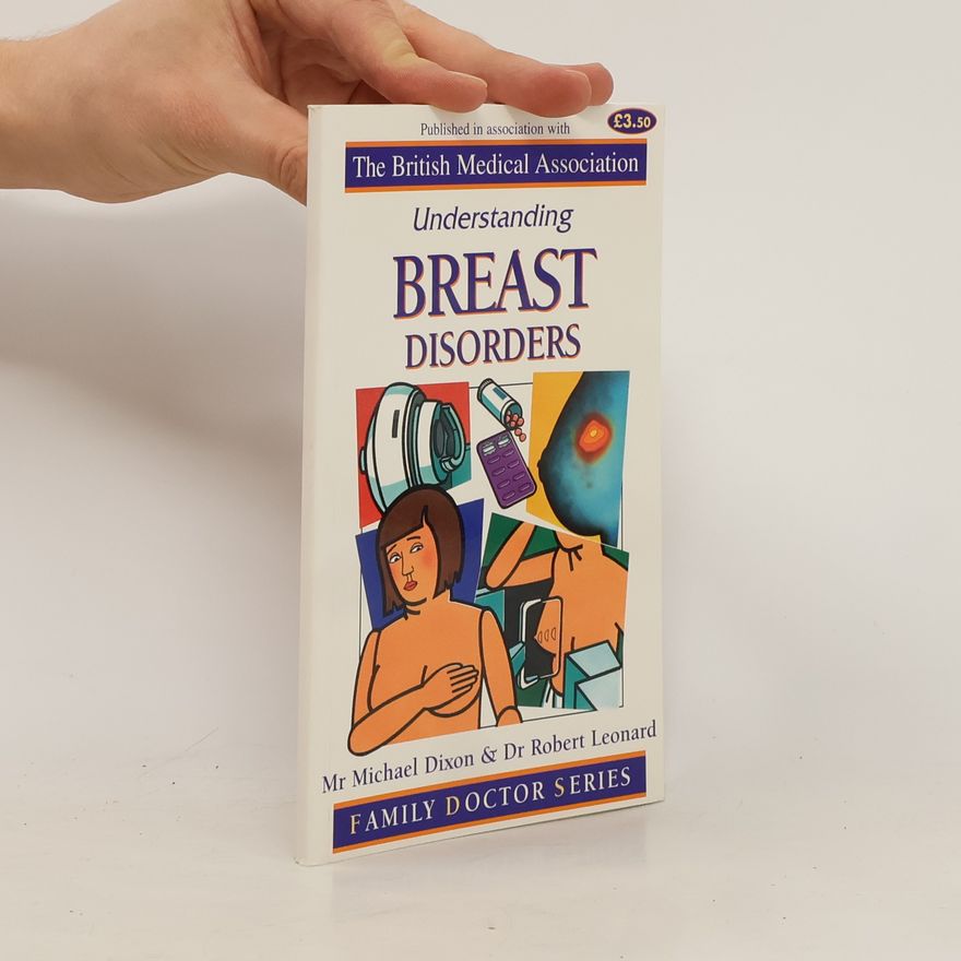 Robert C. F. Leonard Understanding Breast Disorders