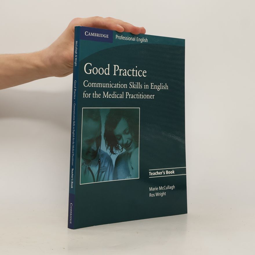 Ros Wright Good Practice. Teacher's Book