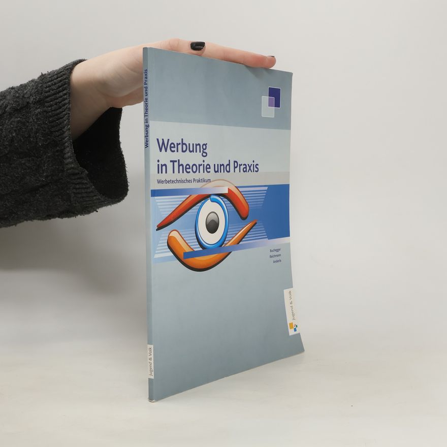 Autorenkollektiv Werbung in Theorie und Praxis