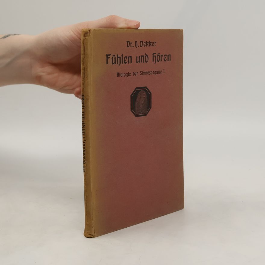 H. Dekker Fühlen und hören