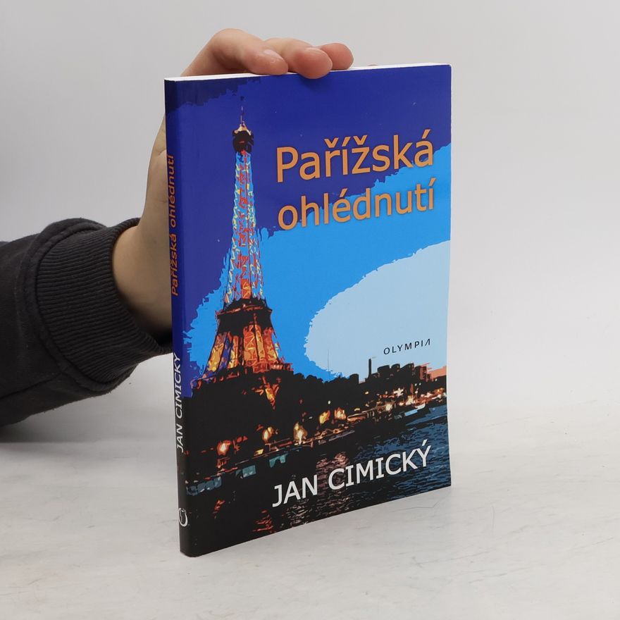 Jan Cimický Pařížská ohlédnutí