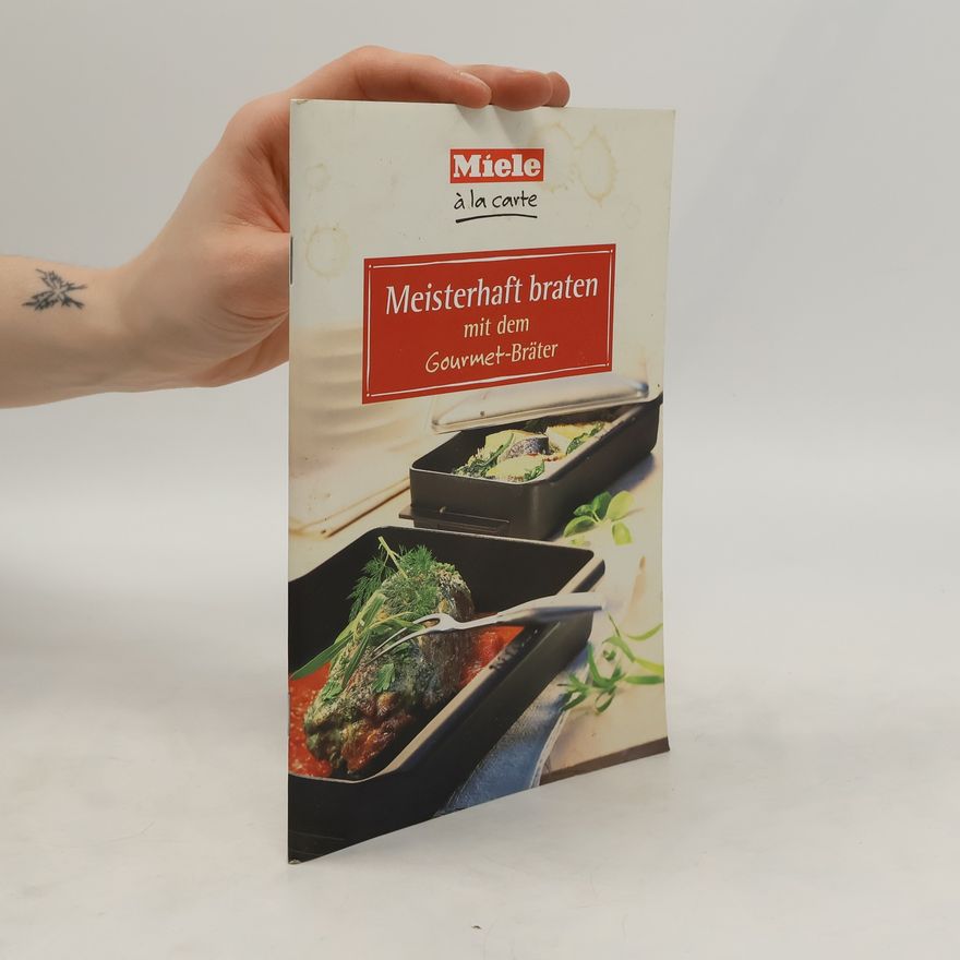 Autorenkollektiv Meisterhaft braten mit dem Gourmet Bräter
