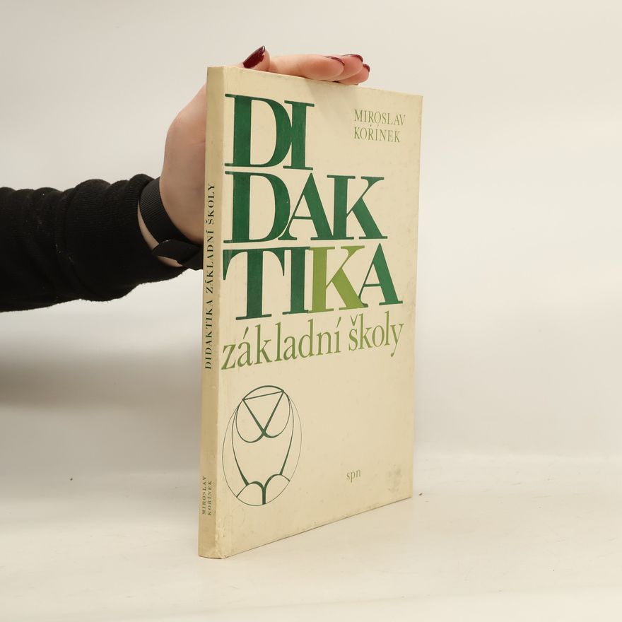 Miroslav Kořínek Didaktika. Základní školy