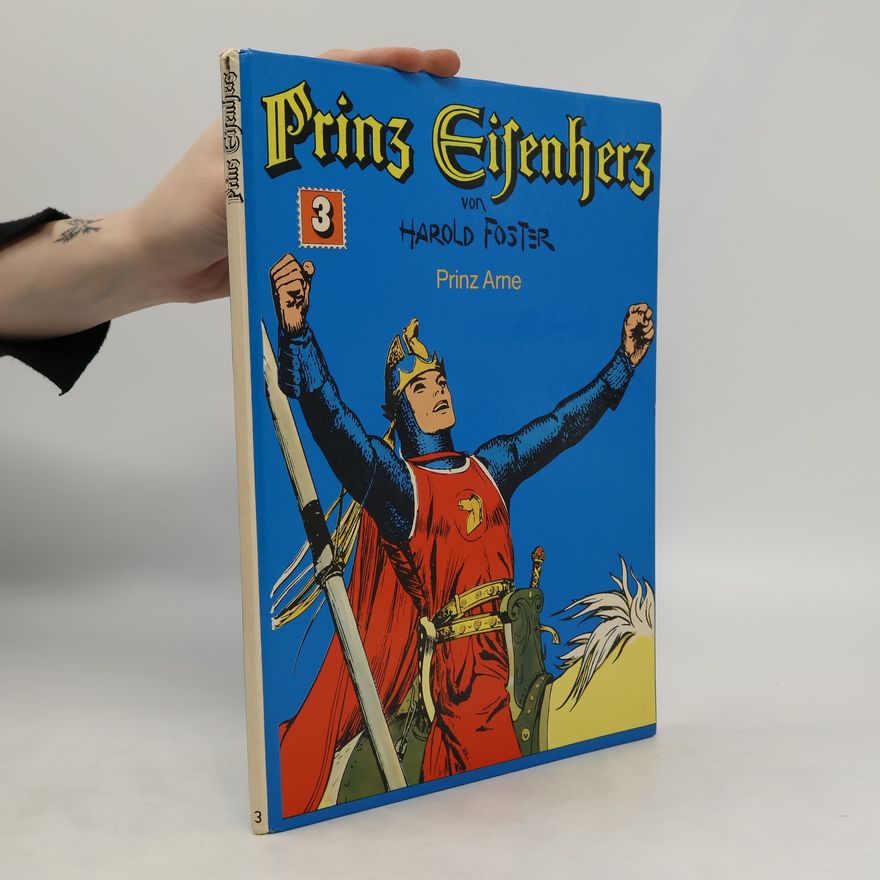 Harold Foster Prinz Eisenherz 3. Prinz Arne